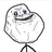Forever Alone!